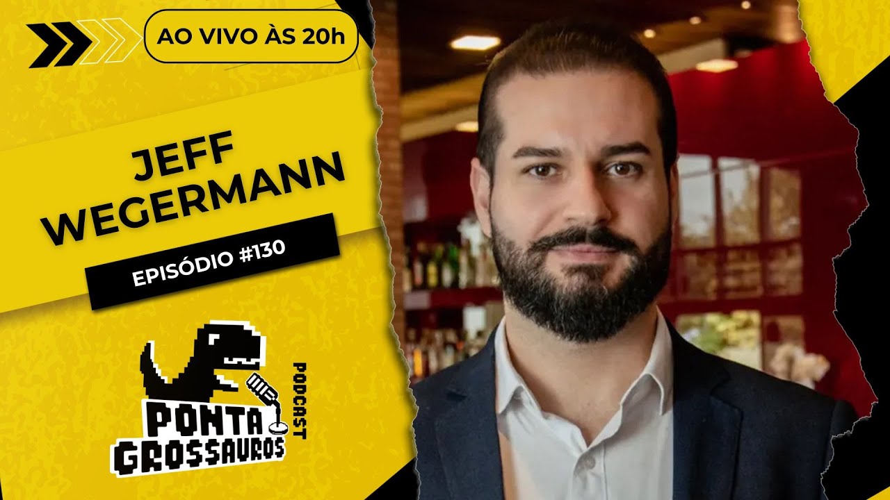 Jeff Wegermann - ACIPG Jovem | Episódio 130