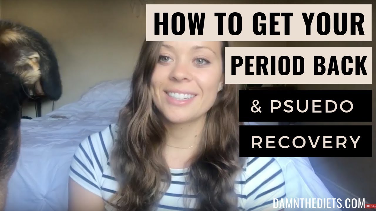 HOW TO GET YOUR PERIOD BACK // QUASI RECOVERY