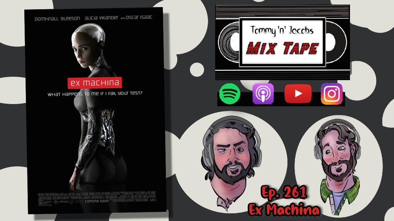 Ep 261 - Ex Machina