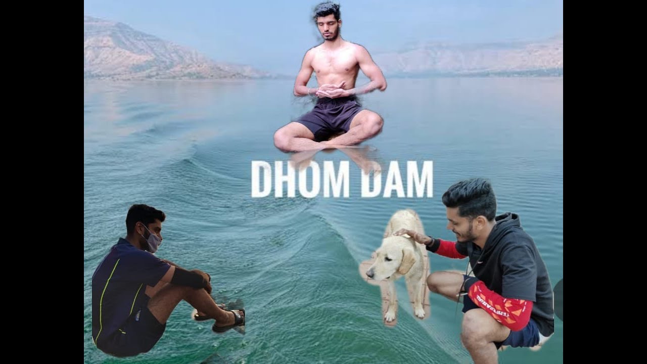 dhom dam #2 | Exploring Dhom dam !
