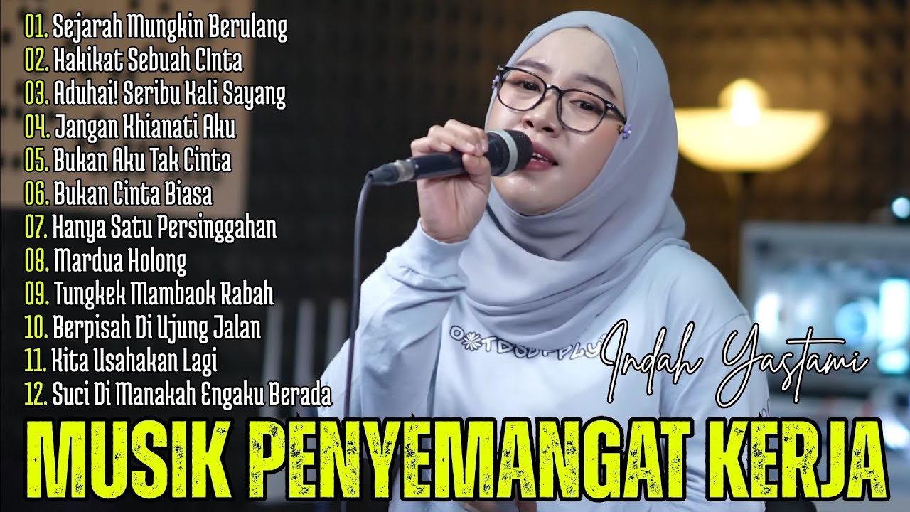 Sejarah Mungkin Berulang - Indah Yastami | Full Album Terbaru 2025 - Berpisah di Ujung Jalan