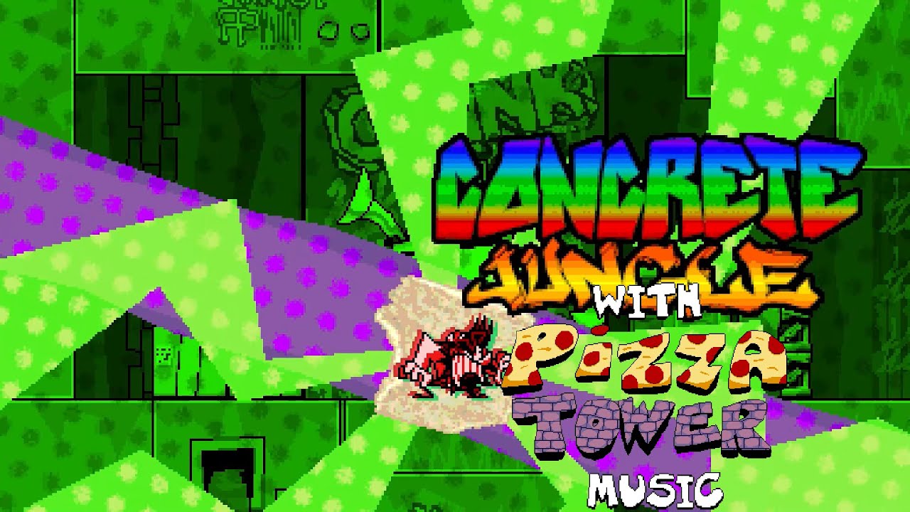 Concrete Jungle with Pizza Tower Music
