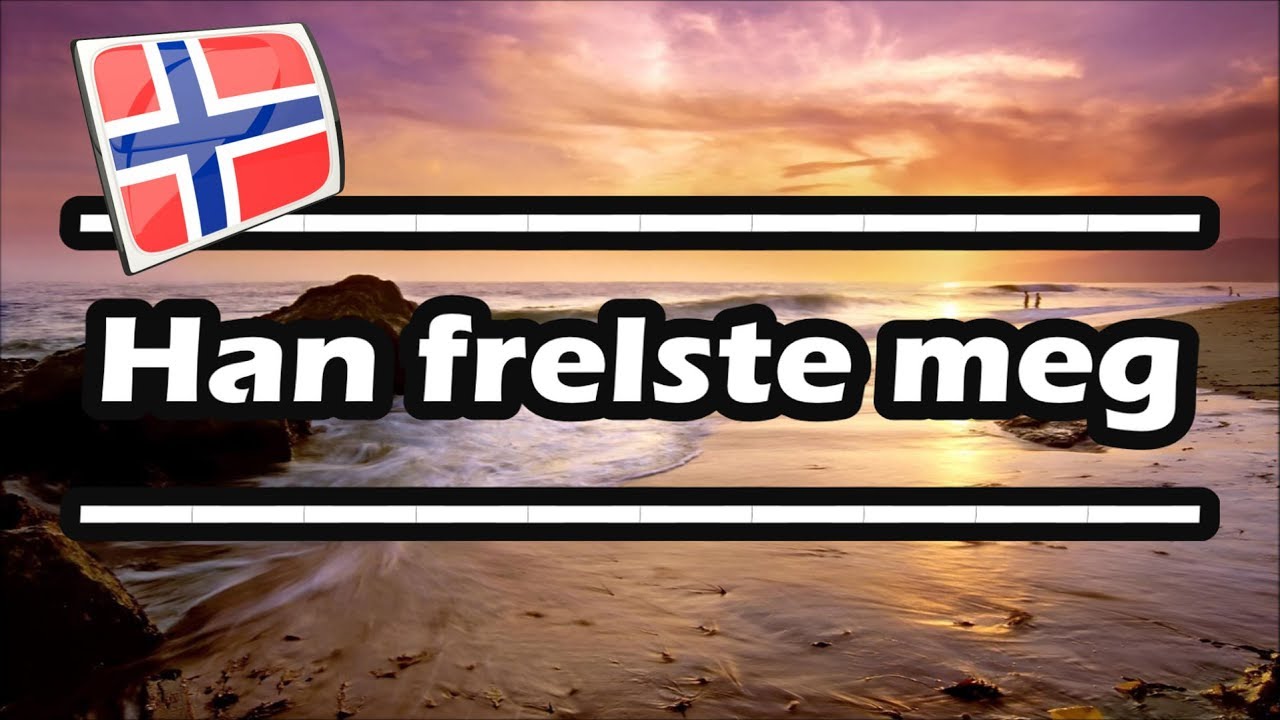 Han frelste meg &mdash; Piano