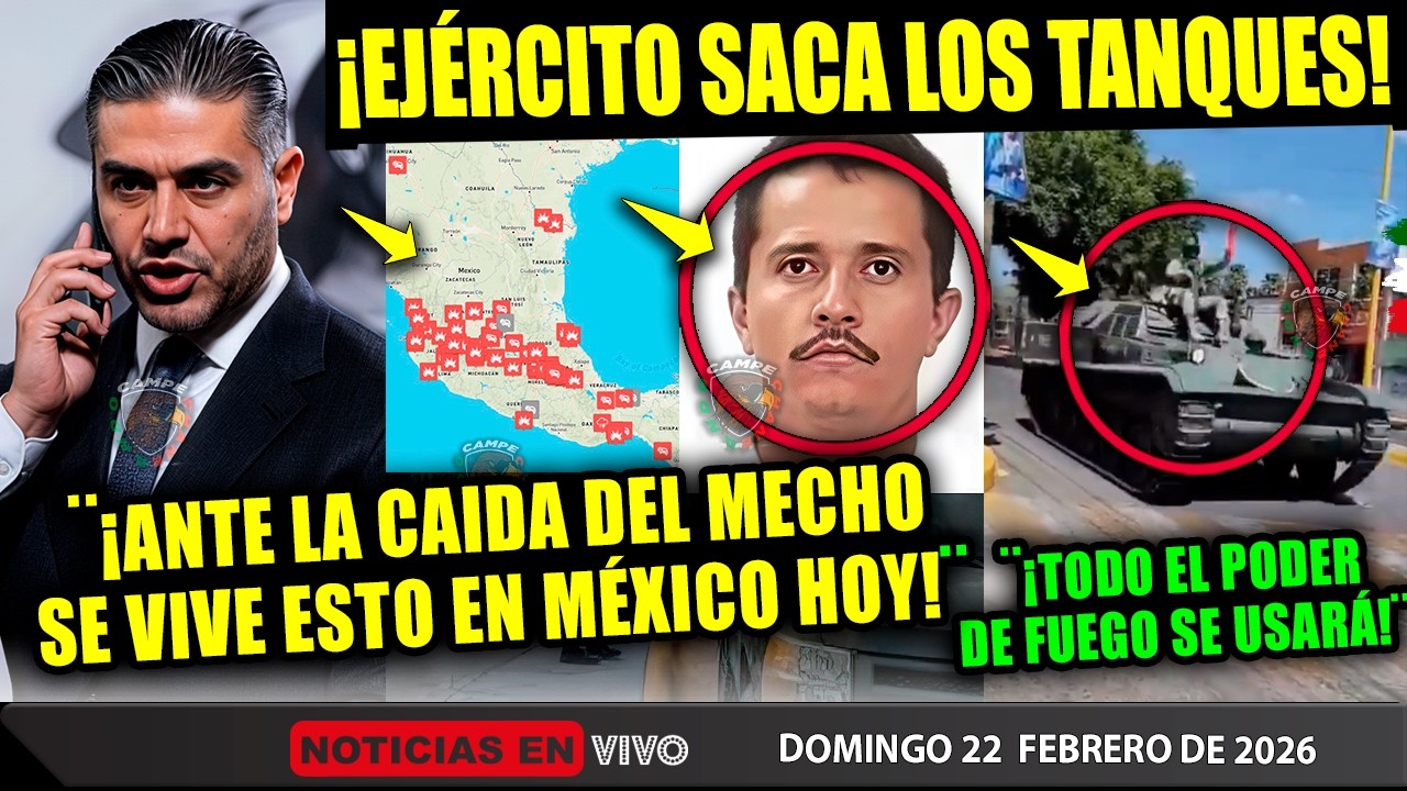 DOMINGAZO! CAE EL MENCHO ¡EJÉRCITO MÉXICANO SACA LOS TANQUES! SE DESATO EL CAOS ¡EN VARIOS ESTADOS!