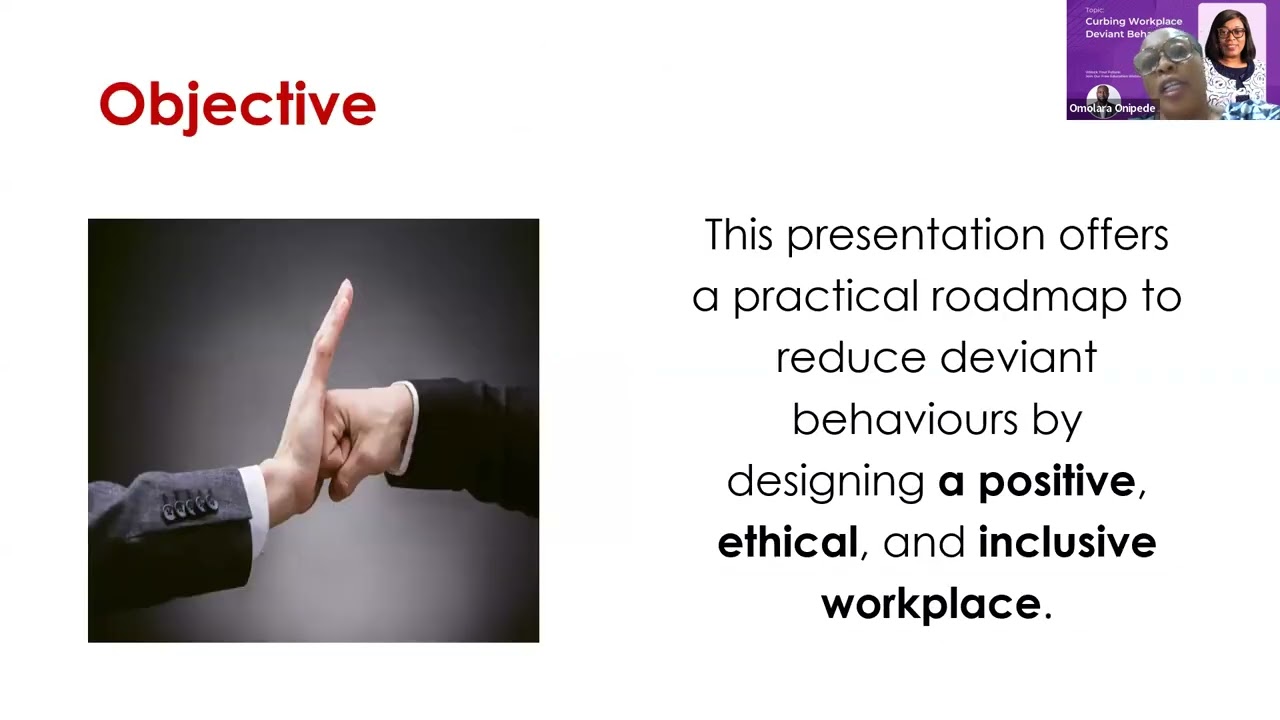 Curbing Workplace Deviant Behaviours