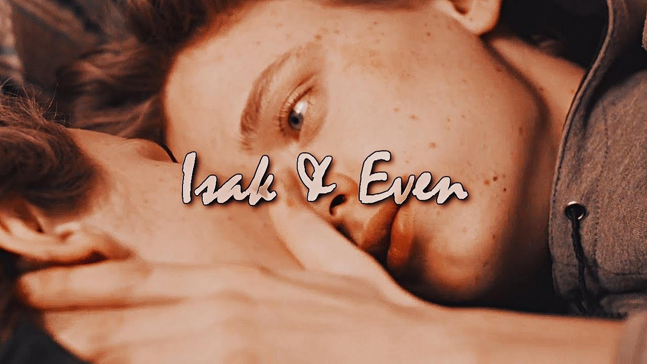 The story of Isak and Even| Falling in love