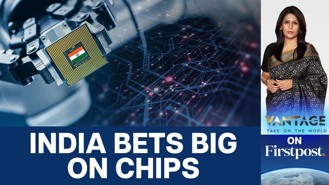 India Approves $15 Billion in Semiconductor Plant Investments | Vantage with Palki Sharma