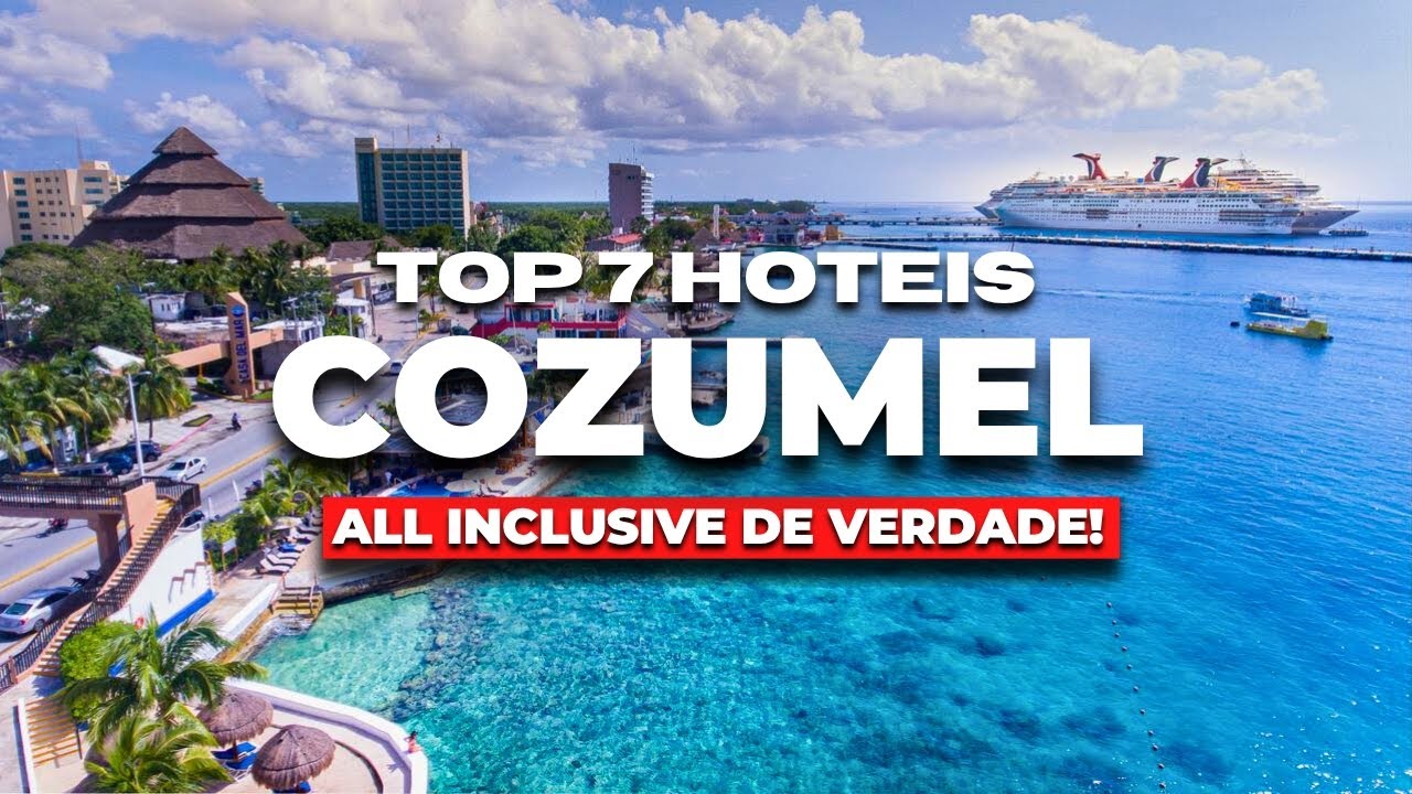 Esse Paraíso Existe! Os 9 Melhores Hotéis e Resorts All Inclusive em Cozumel México