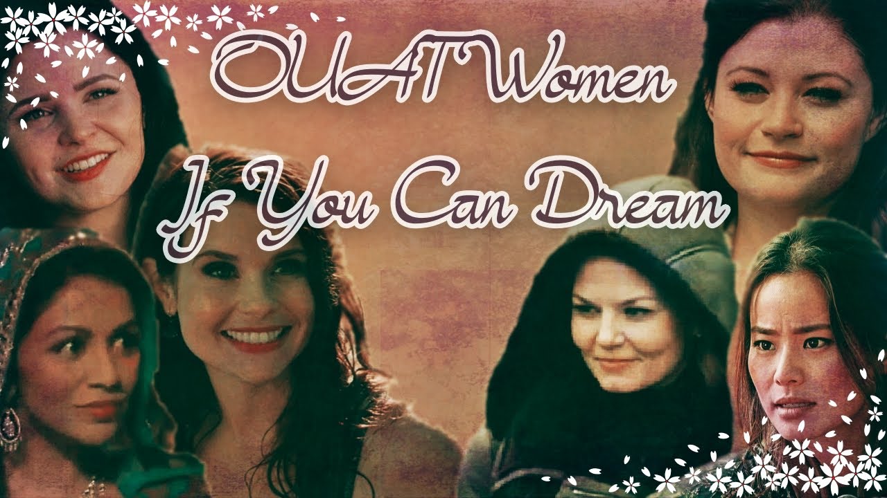 OUAT Women - If You Can Dream