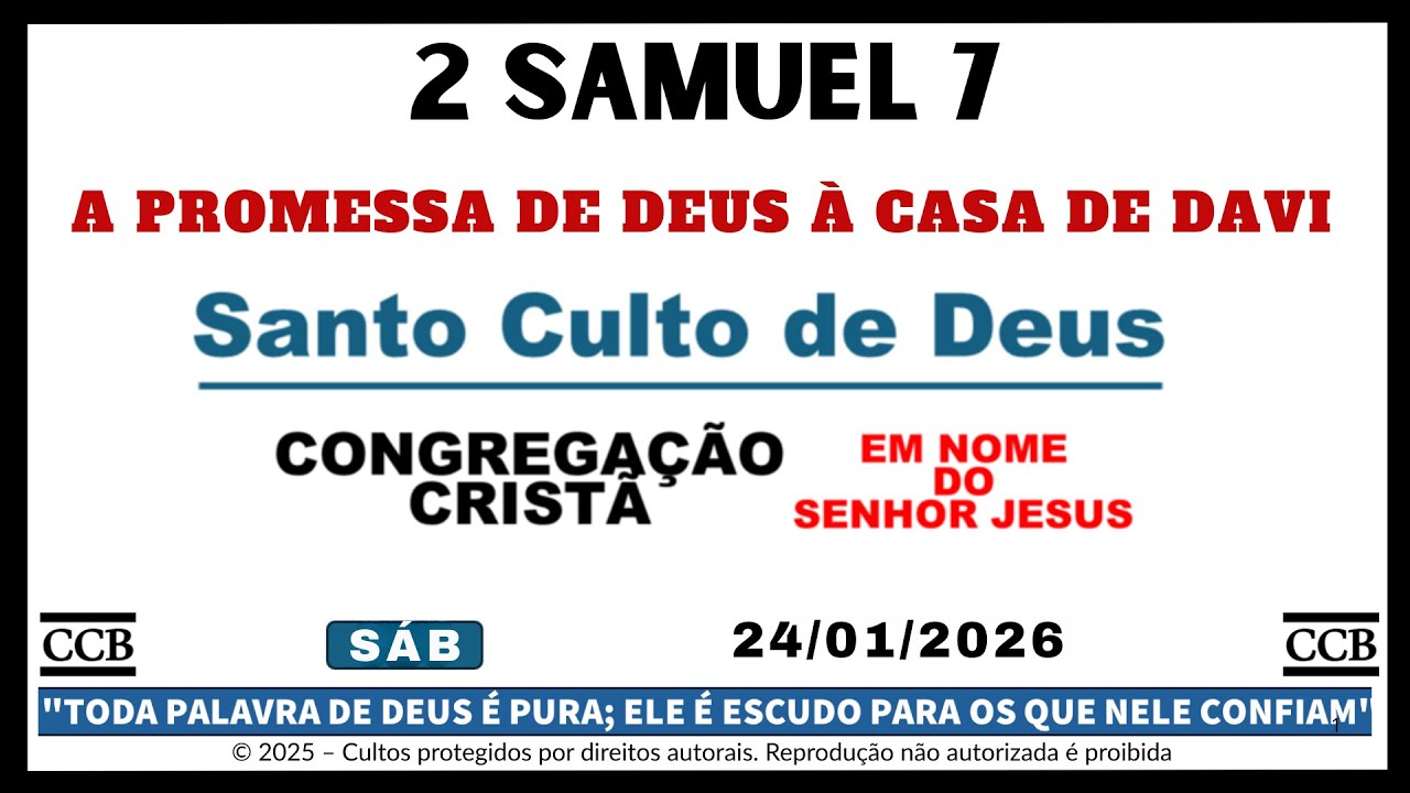 Santo Culto CCB Hoje Online | 2 SAMUEL 7 | A PROMESSA de DEUS à Casa de Davi | SÁB - 24/01/2026