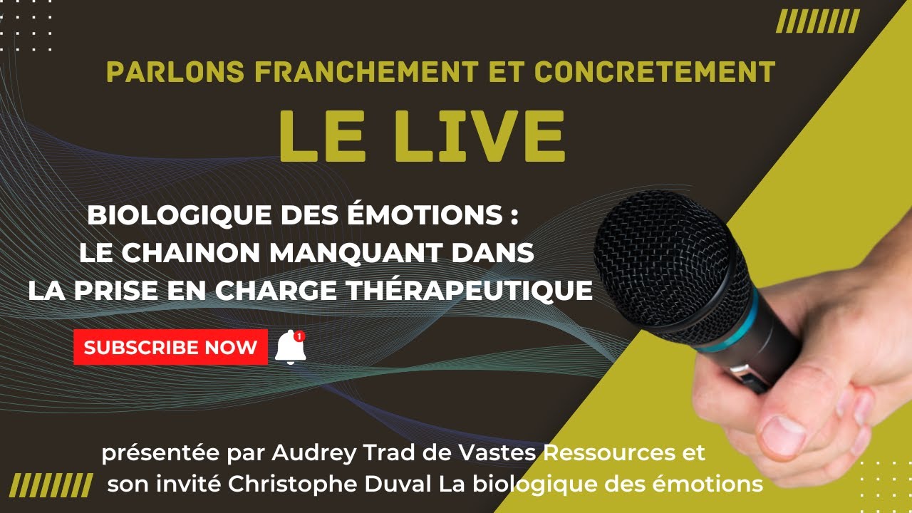 PFC : La biologique des &eacute;motions avec Christophe Duval
