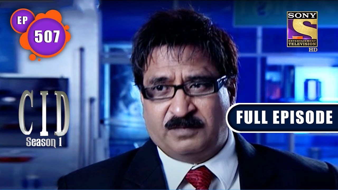 CID (सीआईडी) Season 1 - Episode 507 - The Case Of A Forgetful Girl - Full Episode