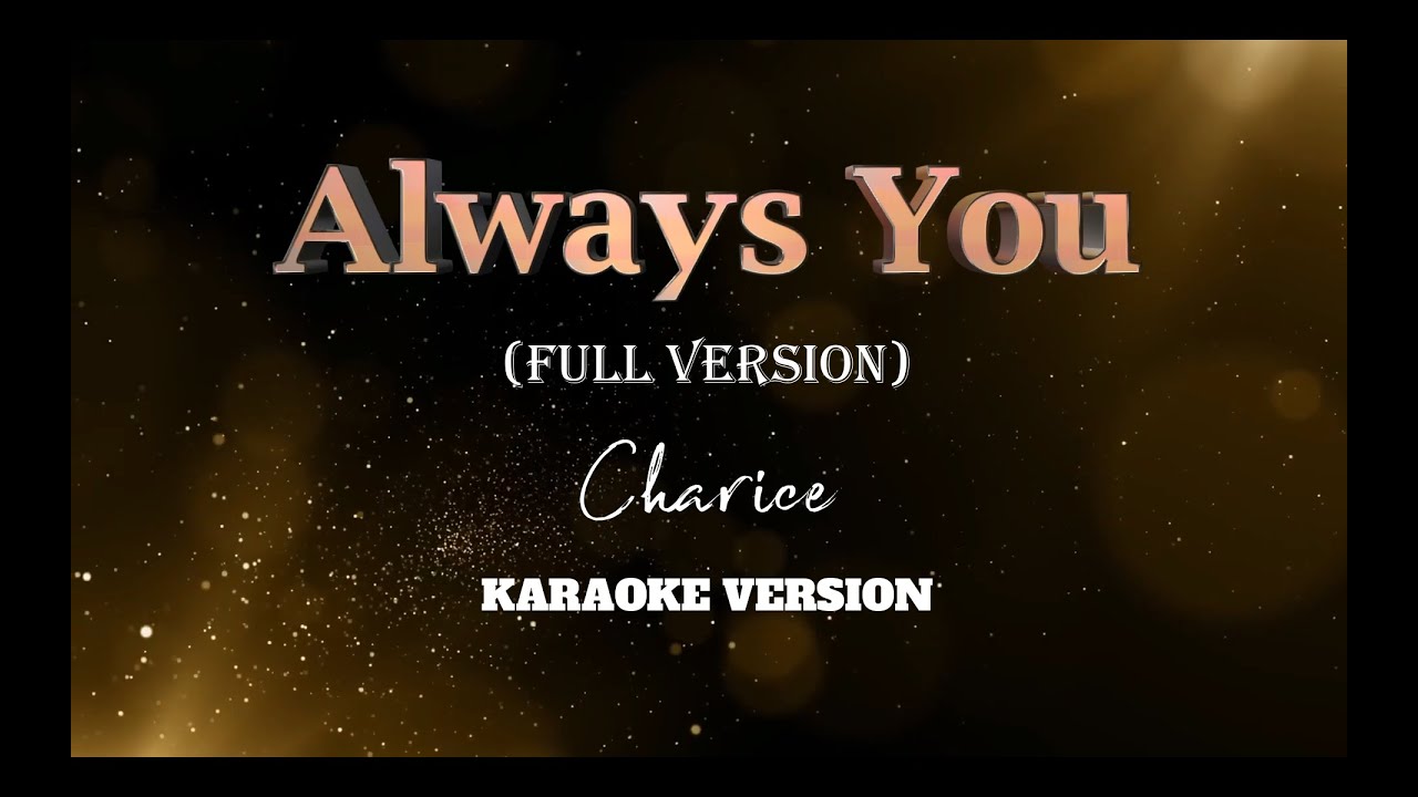 Always You | Charice | Karaoke Version