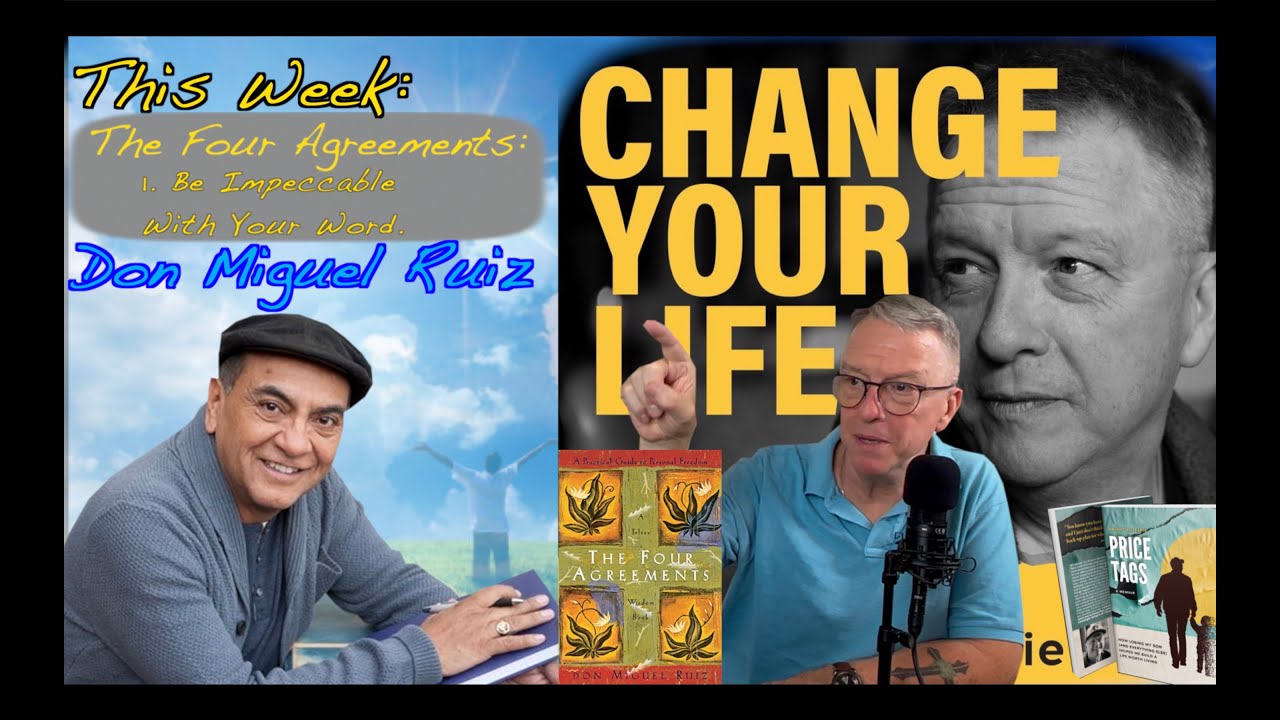 Be Impeccable With Your Word. The Four Agreements by Don Miguel Ruiz ~ Change Your Life w/ Dwight