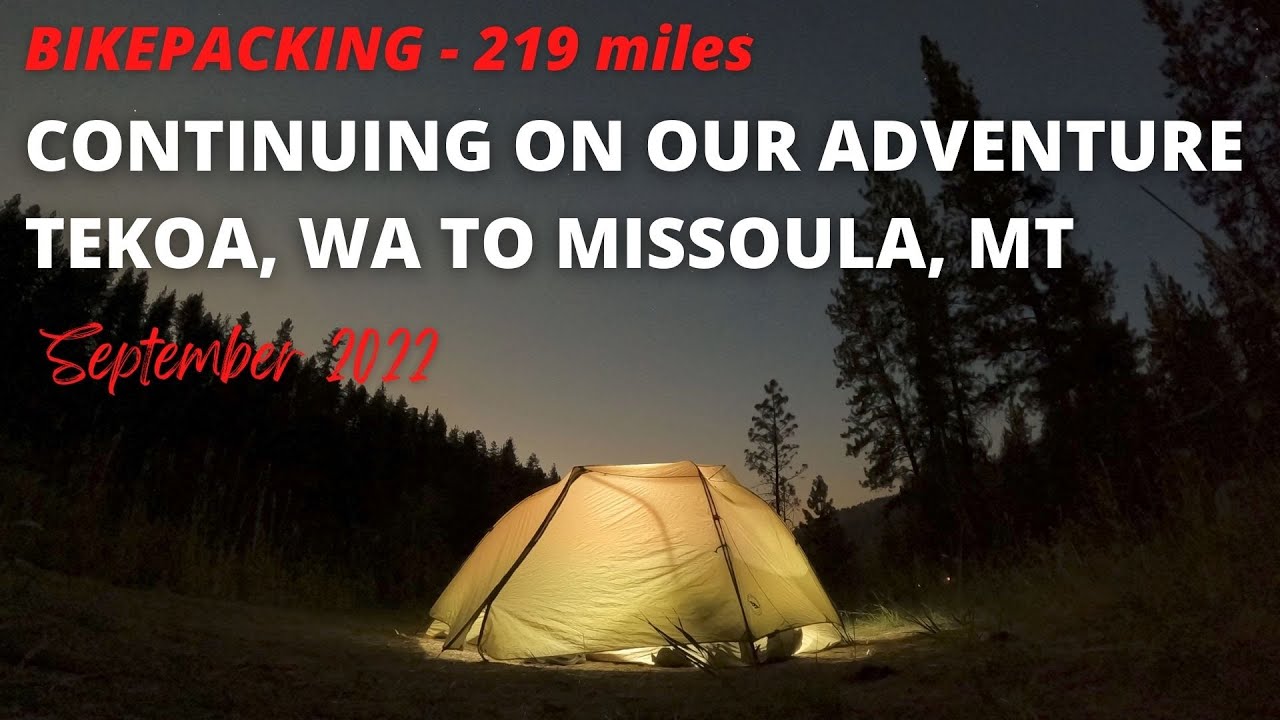 Bikepacking -Tekoa to Missoula 2022