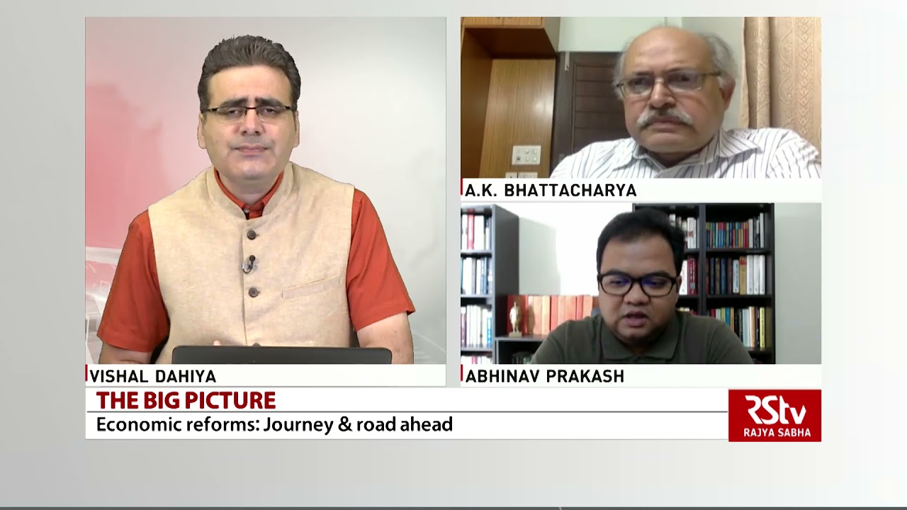 The Big Picture : Economic Reforms - Journey & Road Ahead