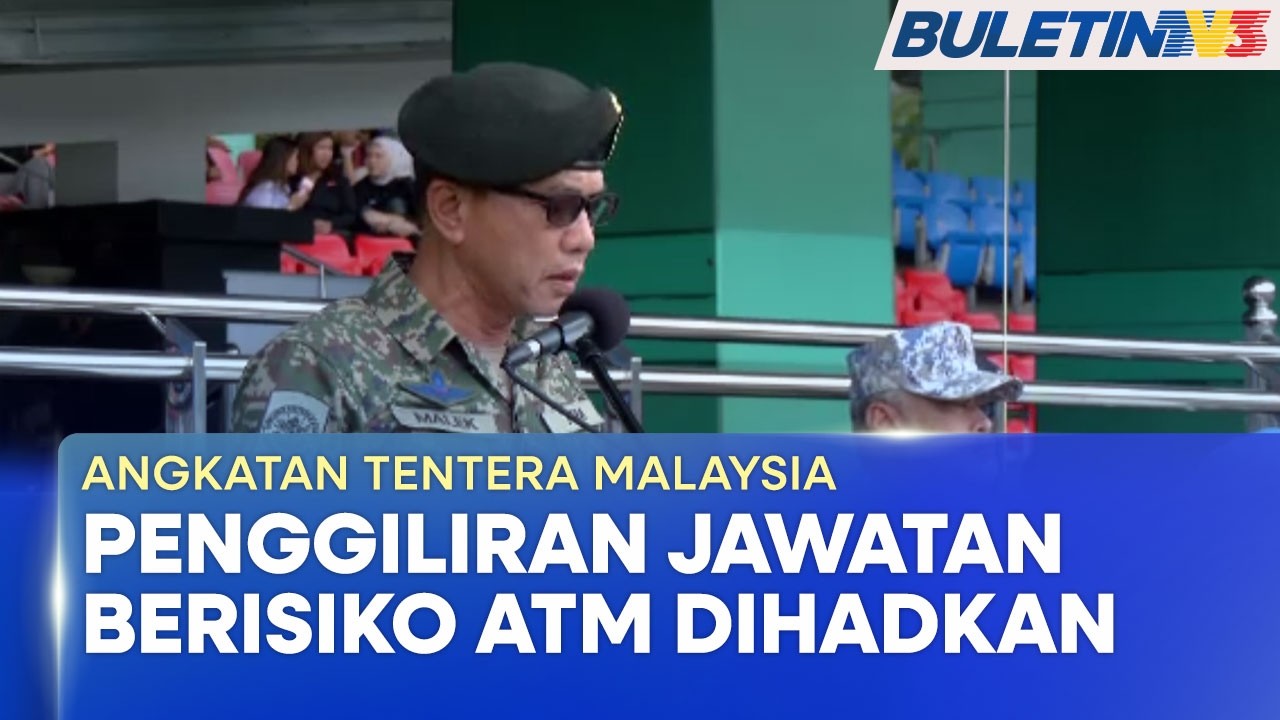 ANGKATAN TENTERA MALAYSIA | Jawatan Berisiko Tinggi Dihadkan 18 Bulan, Penggiliran Lebih Tegas – PAT