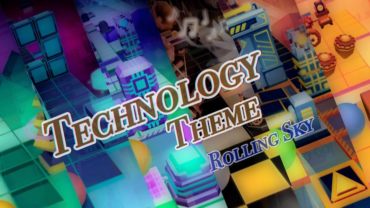 [Rolling sky] Technology Theme Levels (Sci-tech, E-Labyrinth, Microchip, Steam Era and more)