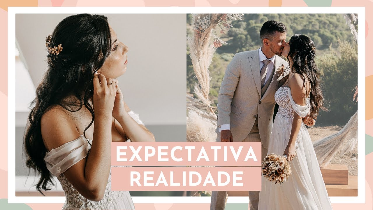 CASAMENTO: EXPECTATIVA vs REALIDADE (c/ FOTOS) I A Miúda Tem Lata