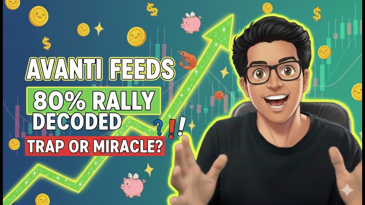 🚀 AVANTI FEEDS: 75% RALLY DECODED! Margin Miracle or Trap? What You Need to Know??