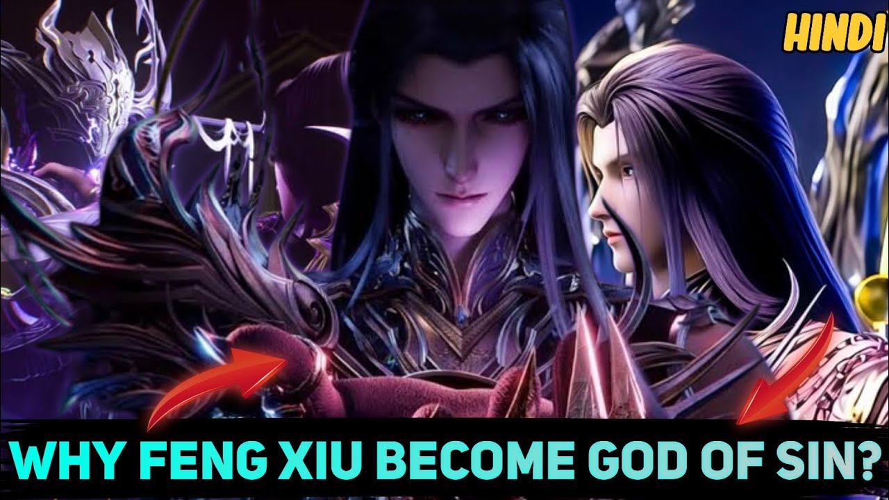 Why Feng Xiu Chose to Become God of Sin? Explained In Hindi | Throne of Seal Deep Analysis | #tos 