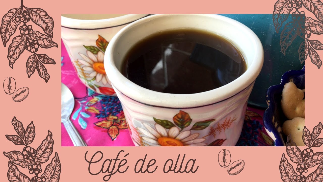 Receta del CAFÉ DE OLLA tradicional
