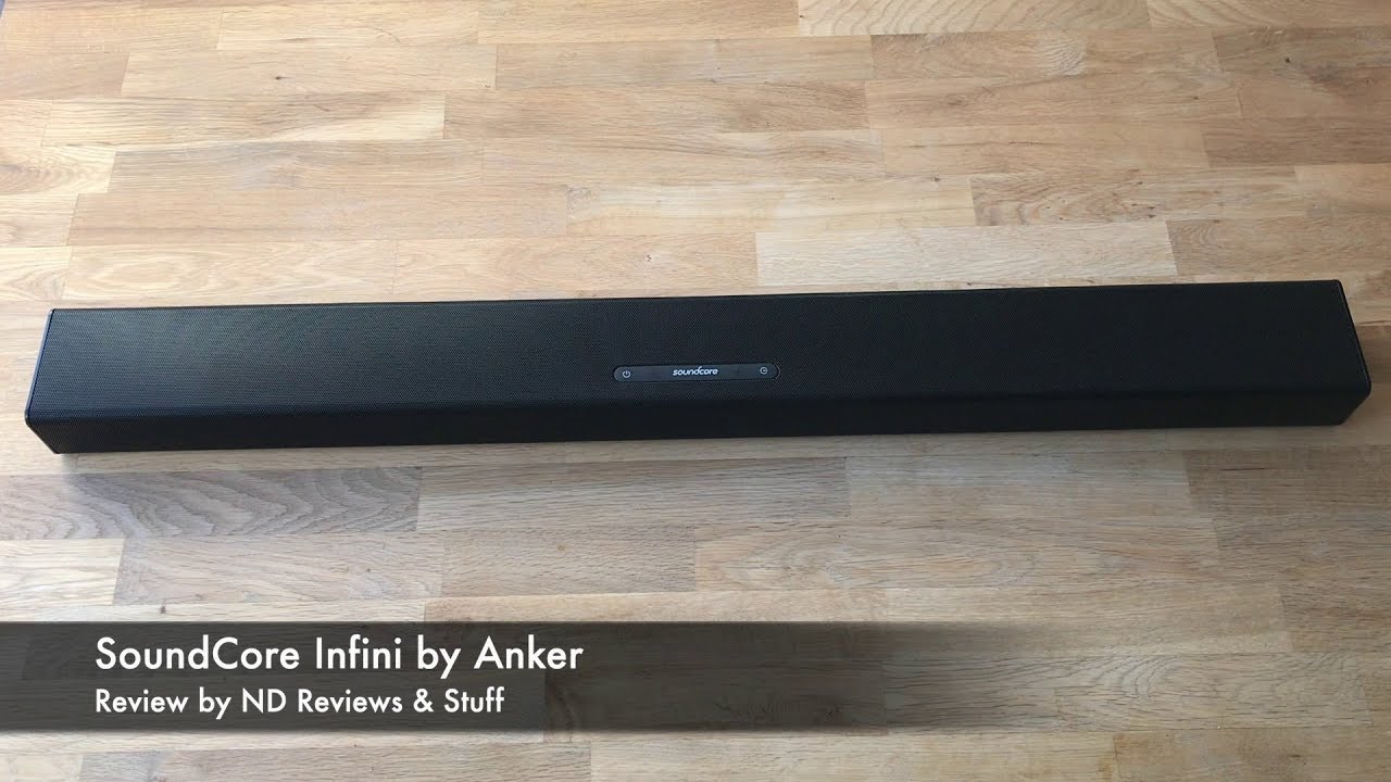 Soundcore Infini 2.1 Channel Soundbar by Anker - Product Review & Audio Test (2018)