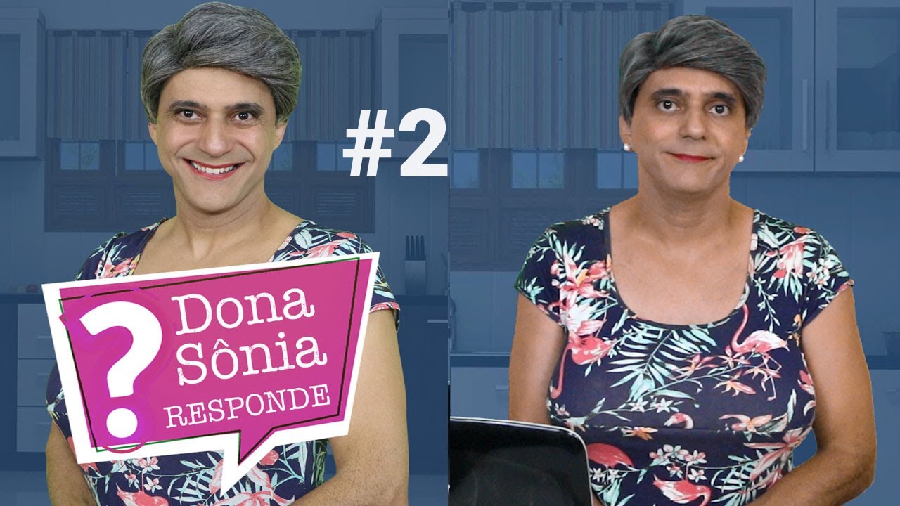 DONA SÔNIA RESPONDE #2