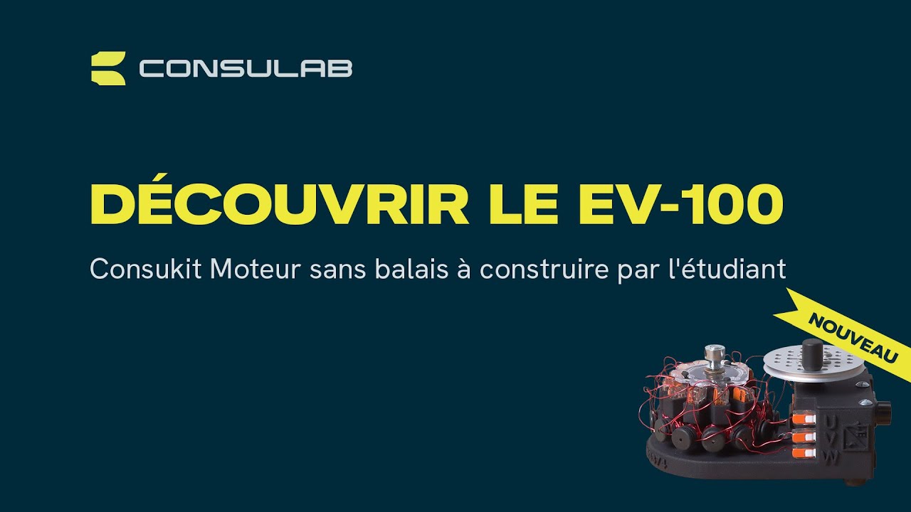 Webinaire : Découvrir le EV-100 Consukit Moteur sans balais à construire par l'étudiant
