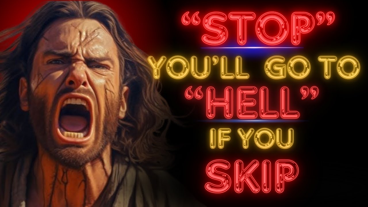 🛑STOP!! YOU'LL GO TO HELL IF YOU SKIP