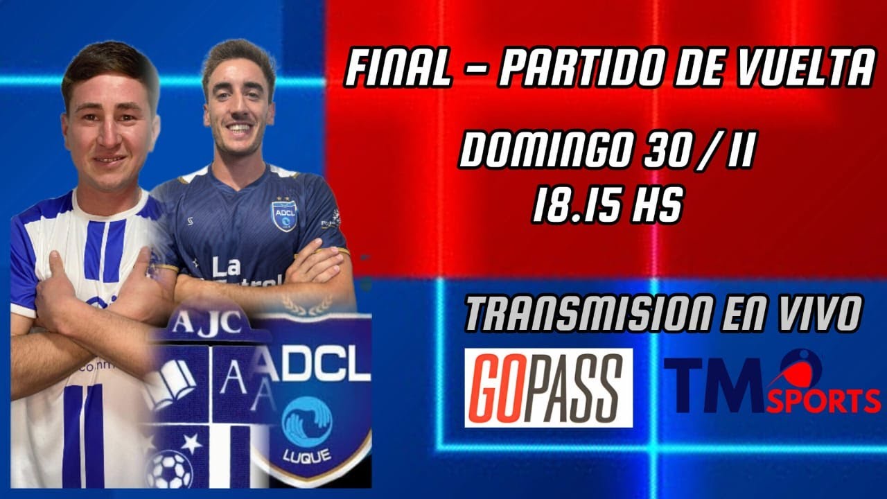 Final Partido de Vuelta | Juventud Cat&oacute;lica vs Asociaci&oacute;n Luque