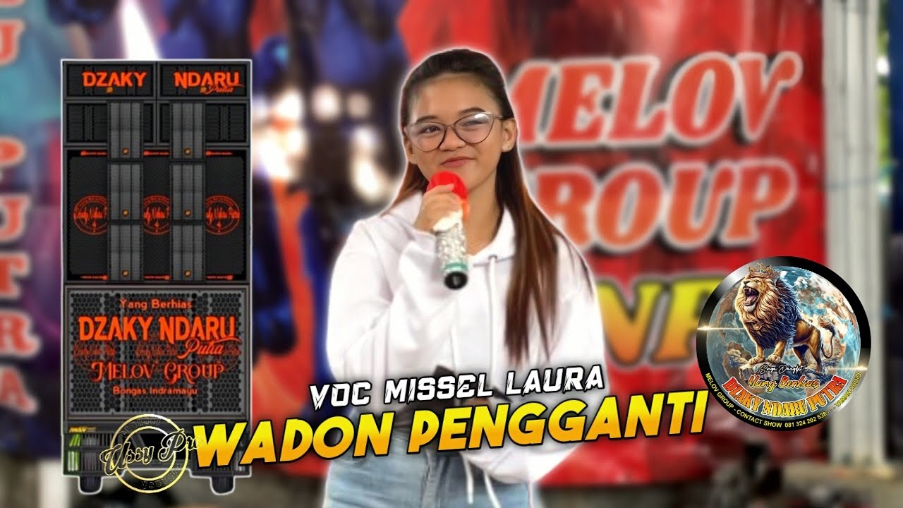 Wadon Pengganti • Missel Laura • Dzaky Ndaru Putra (DNP)