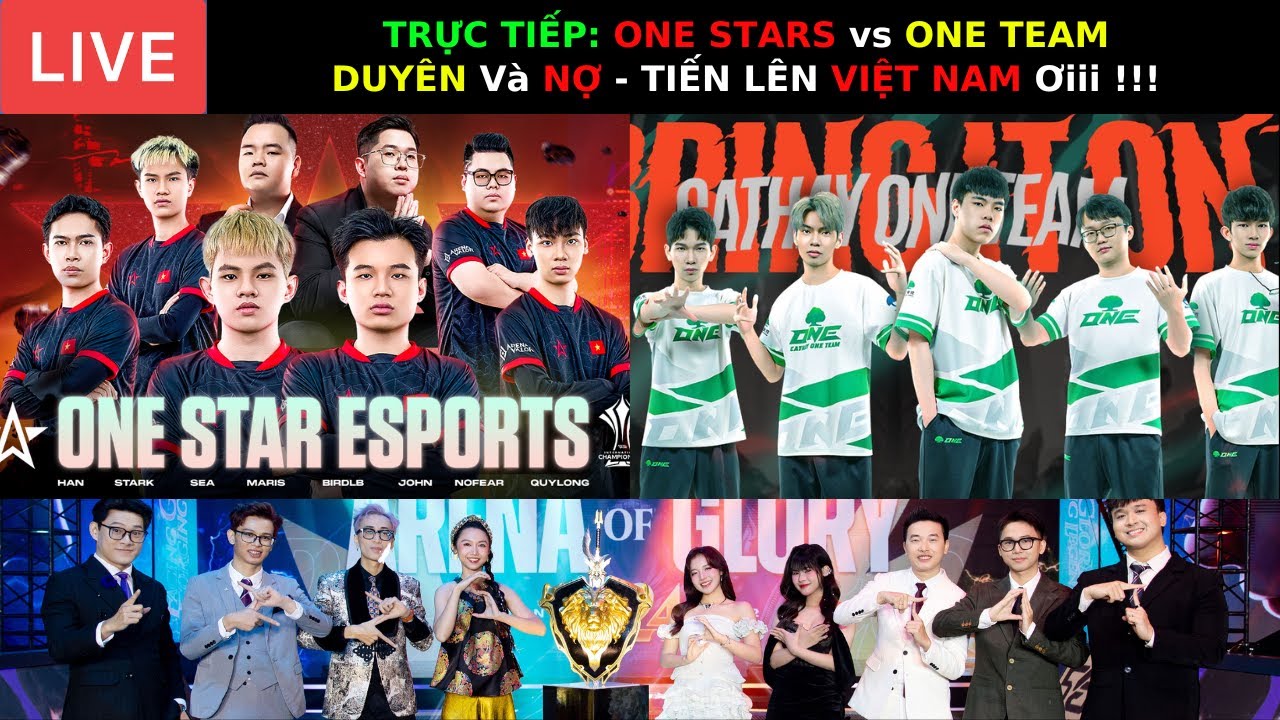 TRỰC TIẾP: DUY&Ecirc;N v&agrave; NỢ - ONE STAR vs ONE TEAM - Chỉ MỘT Ở Lại - Tiến L&ecirc;n VIỆT NAM ƠIIIII !!!