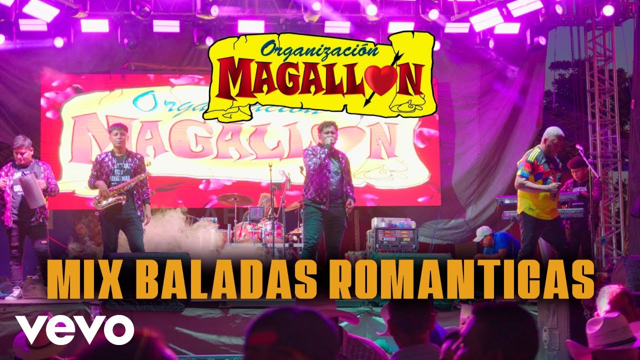 Organizacion Magallon - Mix Baladas Románticas
