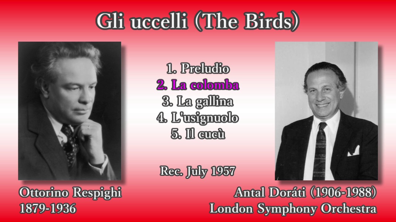 Respighi: The Birds, Doráti & LSO (1957) レスピーギ 組曲「鳥」ドラティ