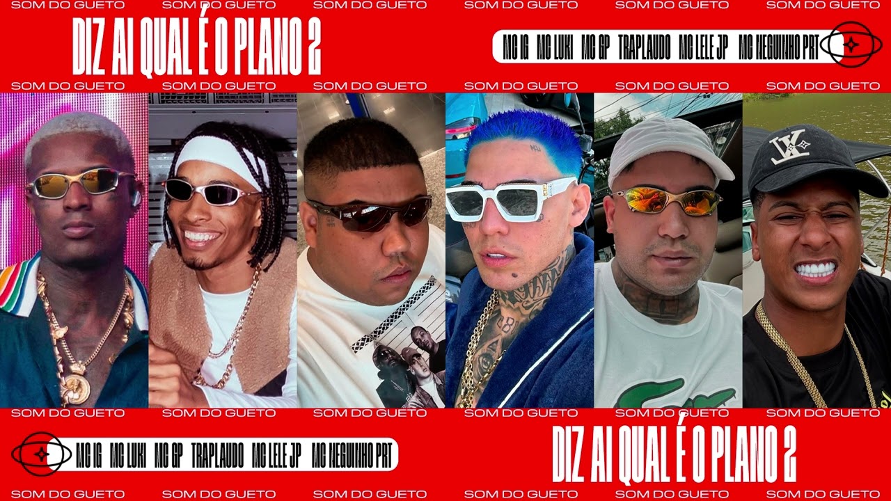 DIZ AI QUAL É O PLANO 2 -  MC IG, MC GP, TRAPLAUDO, MC LUKI, MC LELE JP, MC NEGUINHO PRT