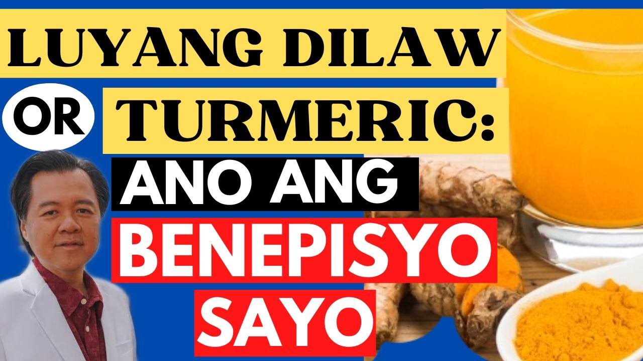 Luyang Dilaw or Turmeric: Ano Benepisyo Sayo. - By Doc Willie Ong (Internist and Cardiologist)