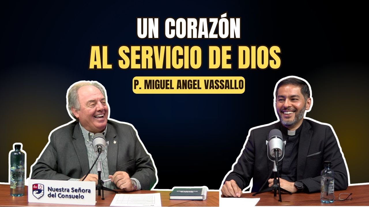 Un corazón al servicio de Dios: la misión del Padre Miguel Ángel Vassallo | Padre Pablo