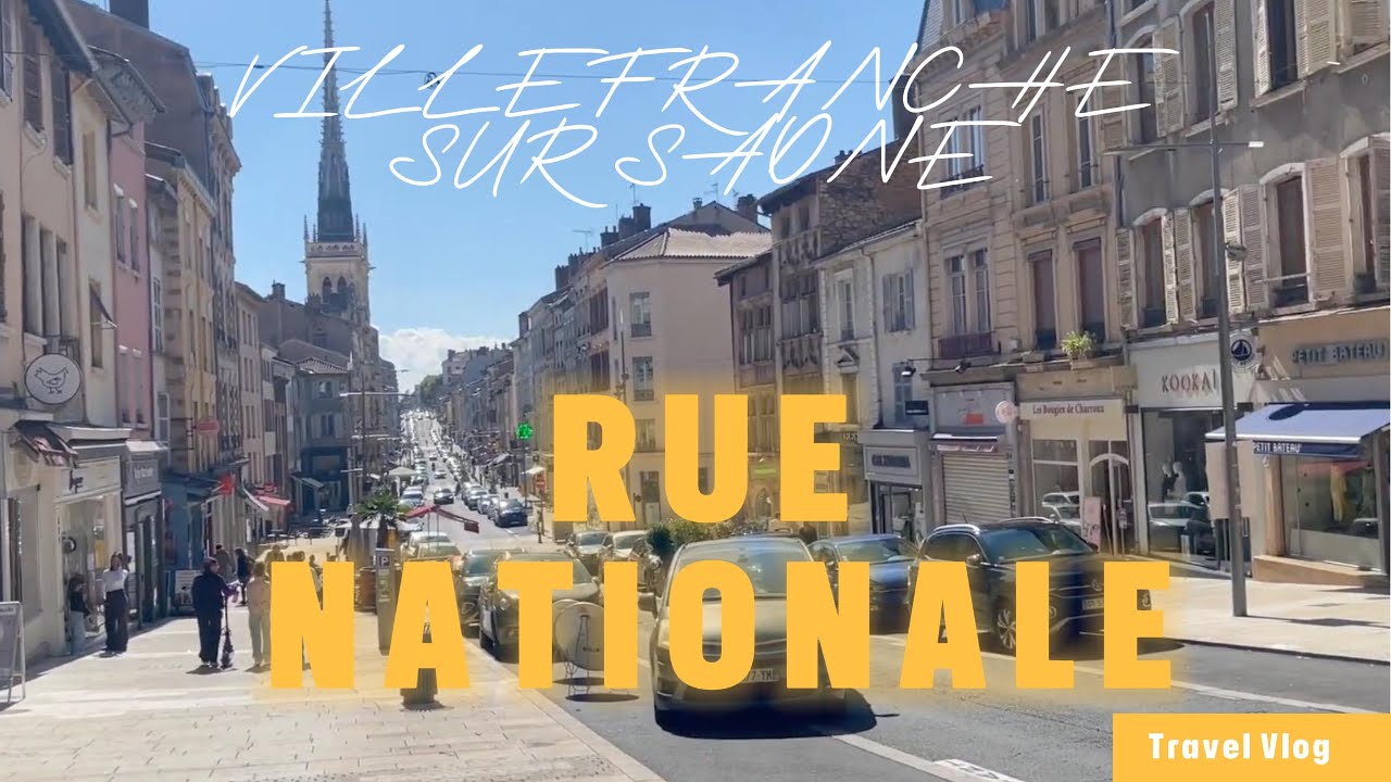 Villefranche sur Saône : promenade sur la célèbre Rue Nationale