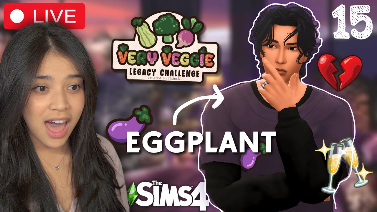 GEN EGGPLANT HAS OFFICIALY STARTED  *Very Veggie Legacy*  - The Sims 4 (LIVE)