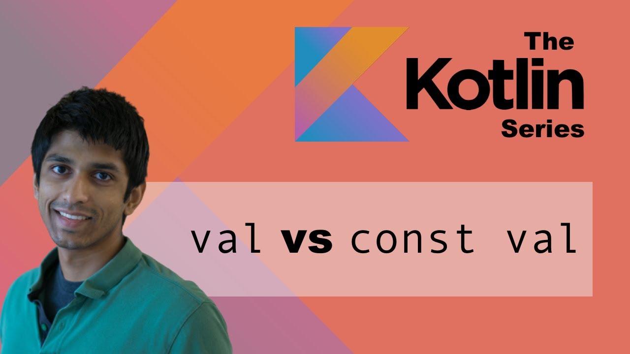 Kotlin: val против const val для объявления переменных
