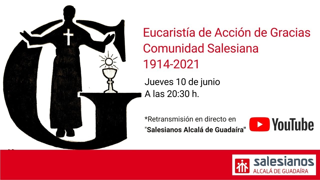 Eucaristía de Acción de Gracias. Comunidad Salesiana 1914-2021