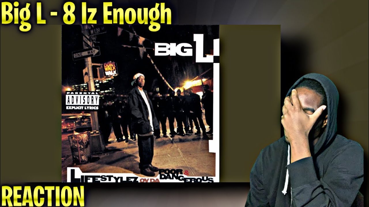 НАСТОЯЩИЙ ХИП-ХОП! Big L - 8 Iz Enuff РЕАКЦИЯ!