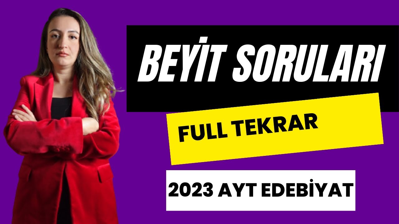 beyit soruları full tekrar / 2023 ayt edebiyat