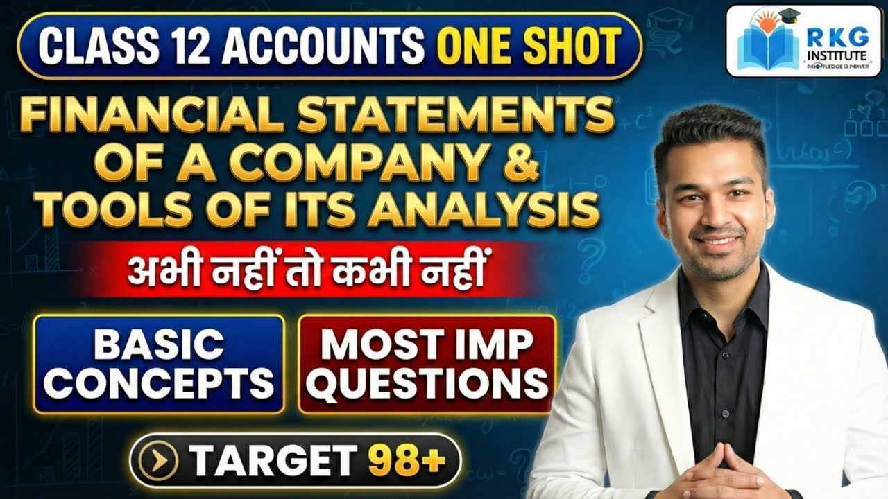 PG ONE SHOT🔥 Financial Statements & its tools |  Class 12 Accounts | Full Chapter Complete