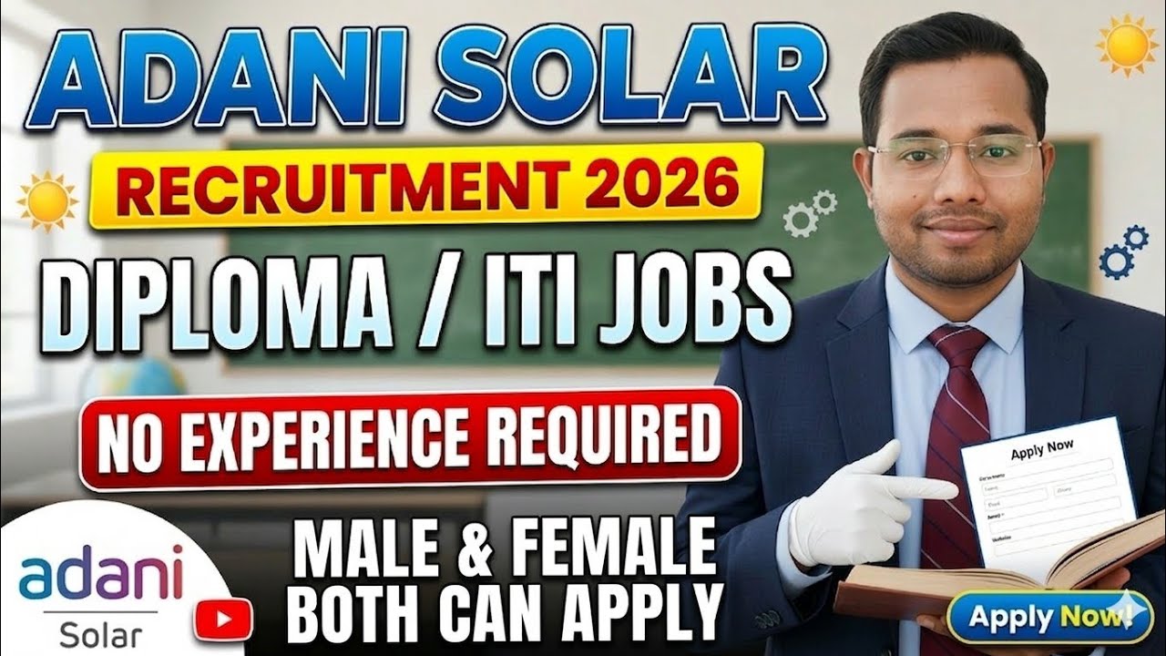 Adani Solar Recruitment 2026 | ITI/Diploma Pass Jobs | No Experience Required | Male & Female