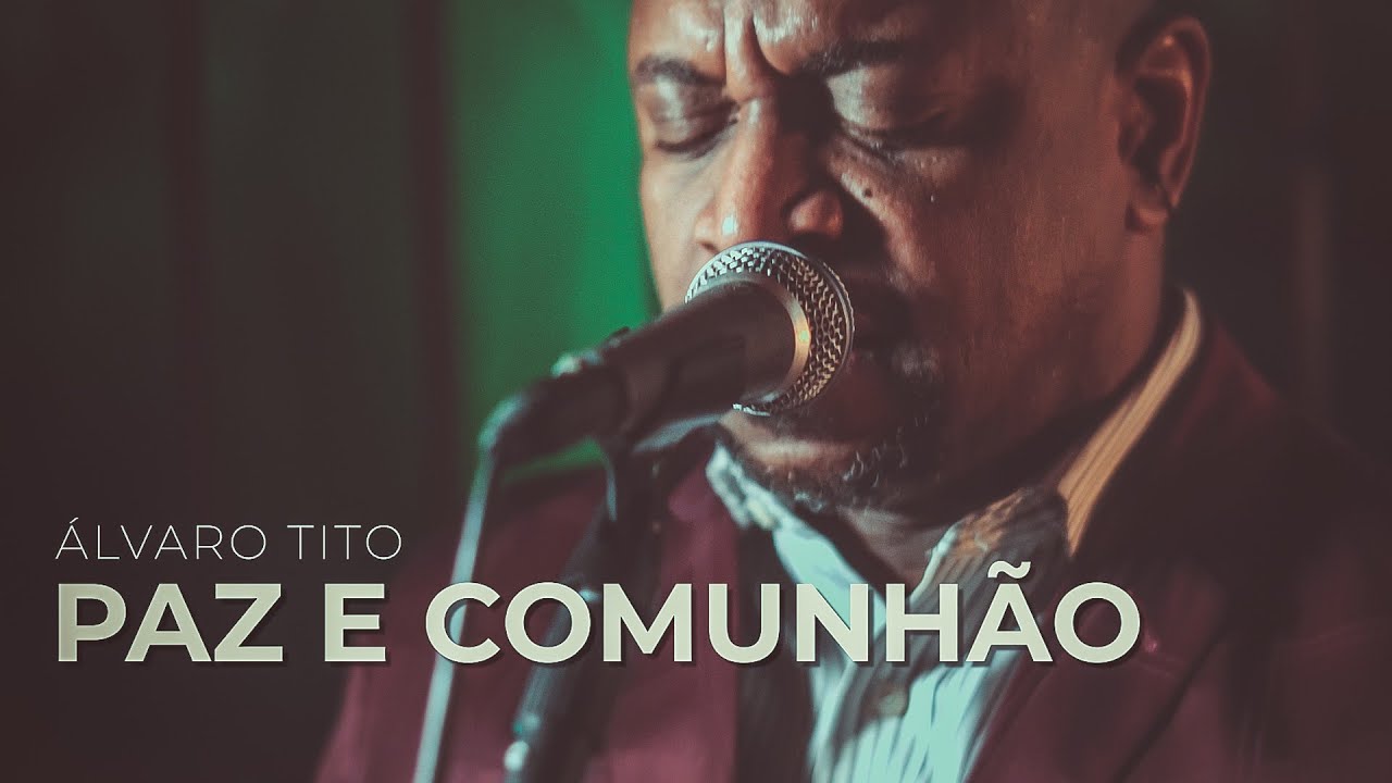 Paz e Comunhão - Álvaro Tito [Releitura de Ozéias de Paula]