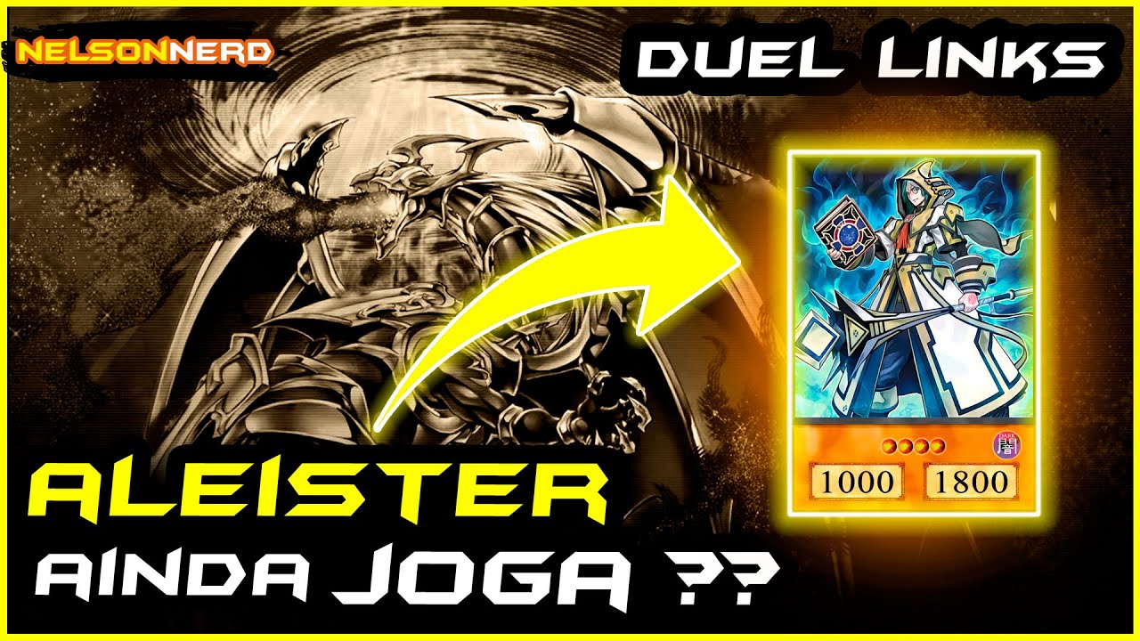 ALEISTER ainda é bom ? #duellinks #invokeddeckduellinks