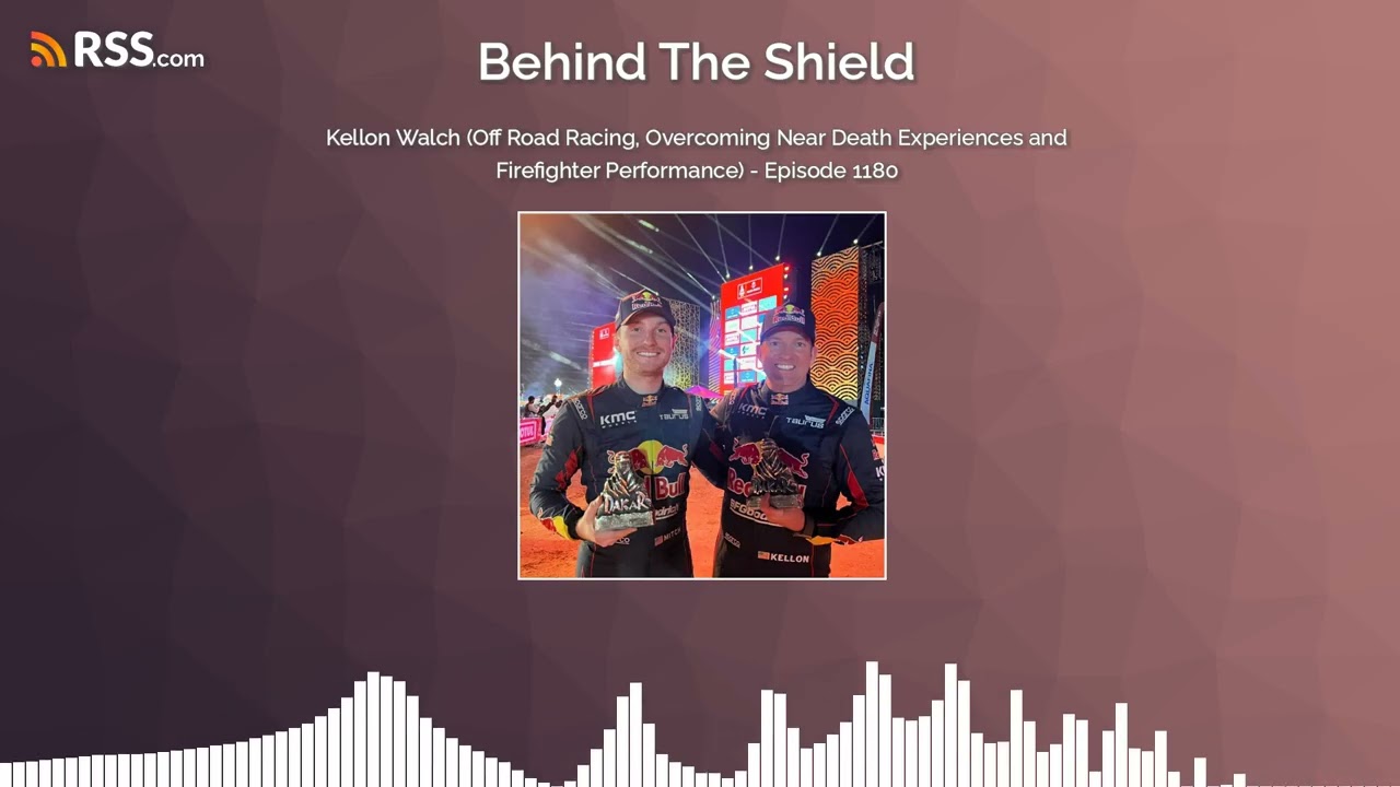 Kellon Walch (Off Road Racing, Overcoming Near Death Experiences and Firefighter...