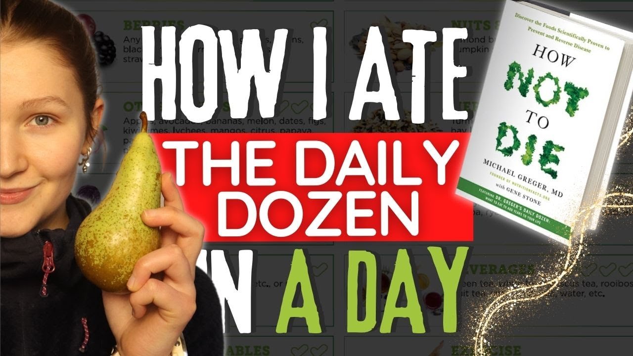 How I ate Dr  Greger's Daily Dozen in a Day 🥗🌱